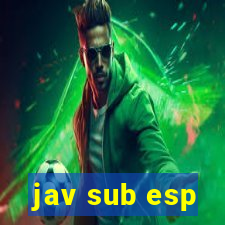 jav sub esp